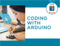 Introduction to Coding with Arduino